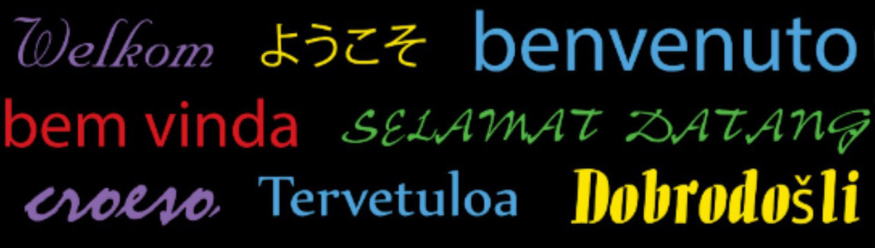 Picture : Welcome in many languages and colors, benvenuto, Tervetuloa, bem vinda, welkom, eroeso, selamat datang, and charcter languages